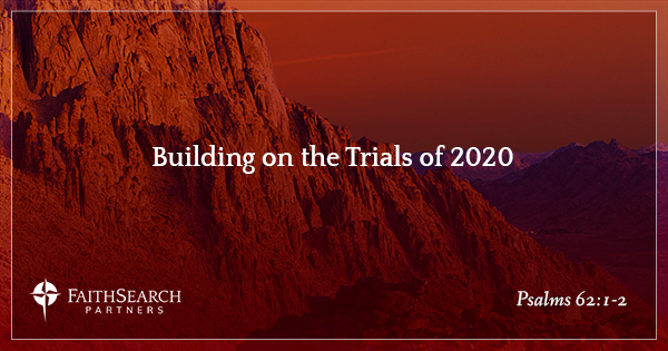 Building on the Trials of 2020