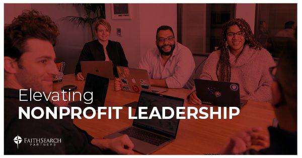 Elevating NonProfit Leadership | FaithSearch Partners