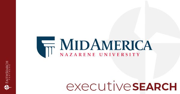 MidAmerica Nazarene University President Search | FaithSearch Partners