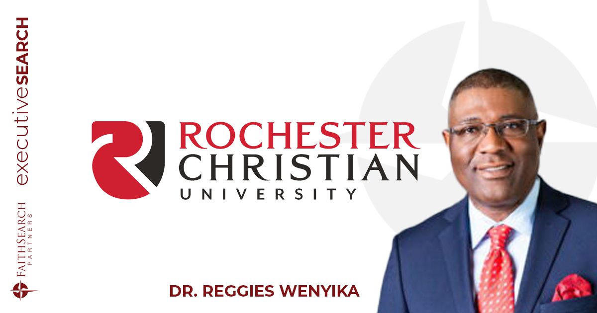 Rochester Christian University President | FaithSearch Partners